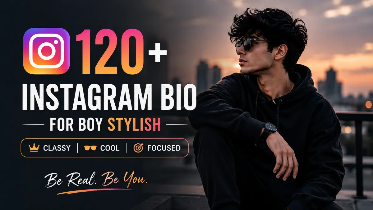 Bio for Instagram for Boy Stylish