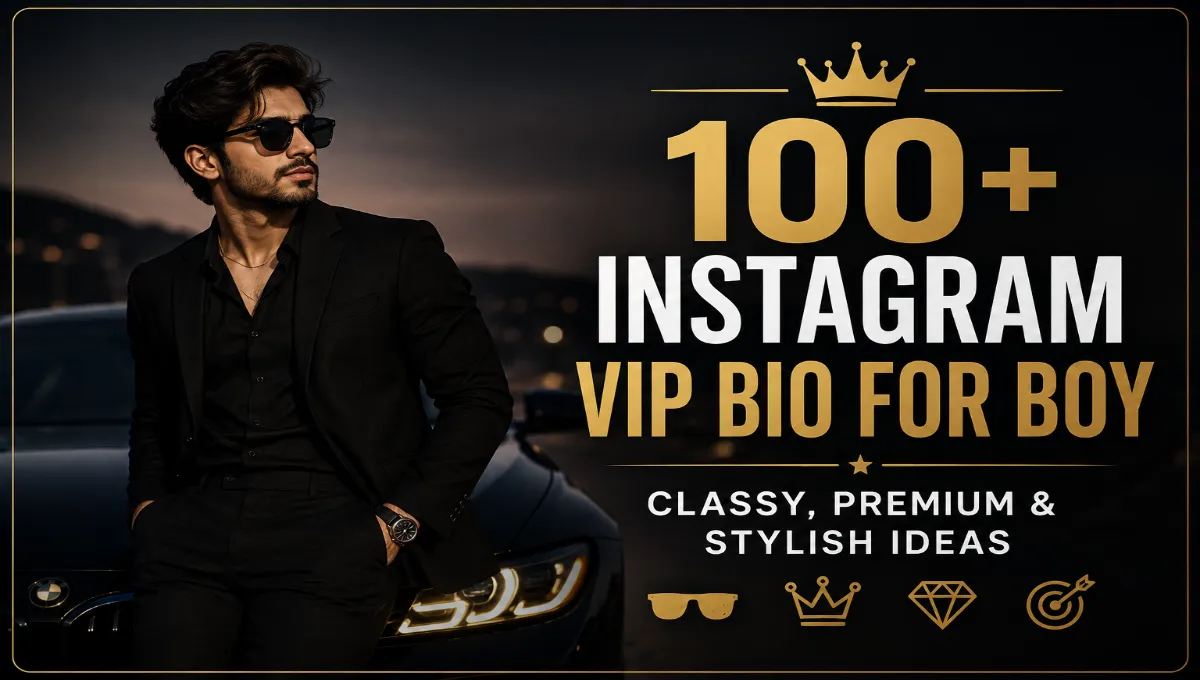 Instagram VIP Bio for Boy