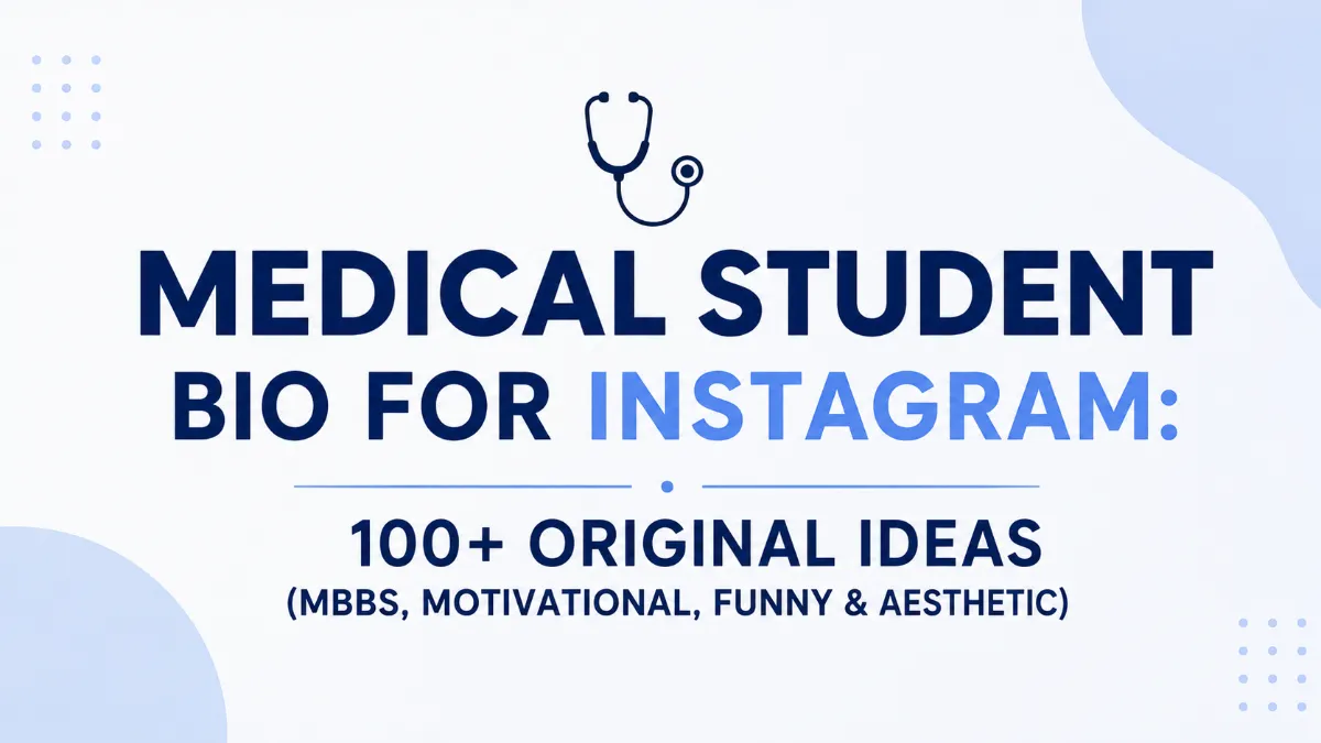 Medical Student Bio for Instagram